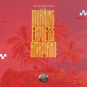 MORNING EXPRESS (Amapiano Version)