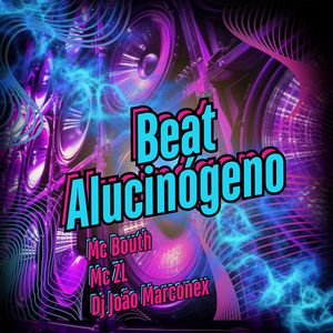 Beat Alucinógeno (Explicit)