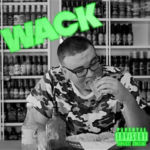 Wack (Explicit)