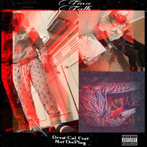Tina Talk(feat. NotThePlug) (Explicit)