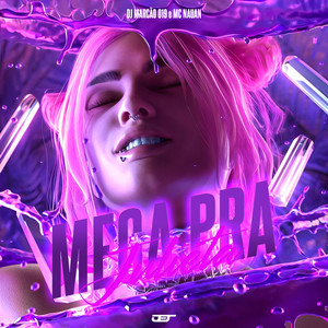 Mega pra Julieta (Explicit)