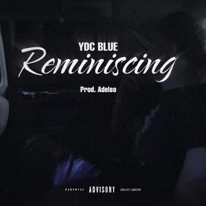 Reminiscing (Explicit)