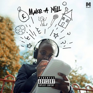 Make a Mill (Explicit)
