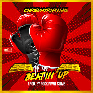 Beatin Up (Explicit)