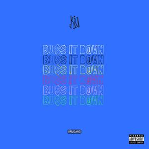 Buss It Down (Explicit)