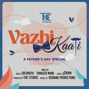 Vazhikaati (feat. Sreemathi)