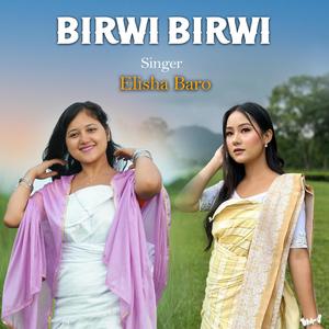 BIRWI BIRWI (feat. Elisha Baro)