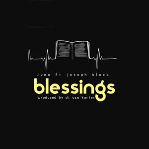 Blessings (feat. Joseph Black)