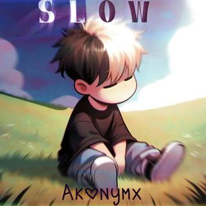 SLOW (Explicit)