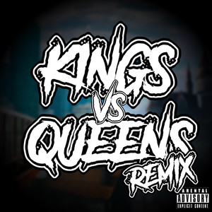 Kings Vs. Queens (Explicit)