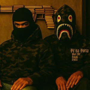 Pé na Porta (Explicit)