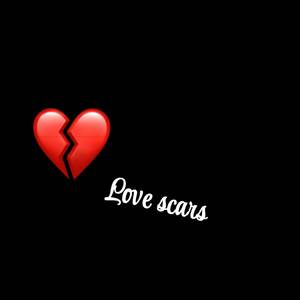 Love scars