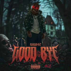 GOOD BYE (Explicit)