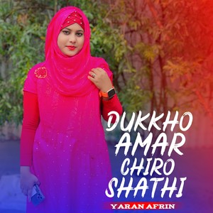 DUKKHO AMAR CHIRO SHATHI