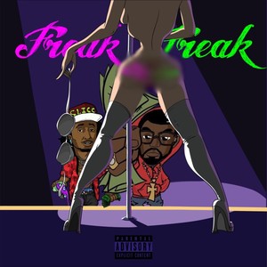 Freak Freak (Explicit)