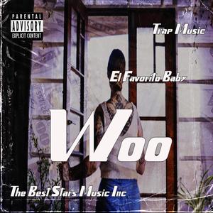 Woo (Explicit)