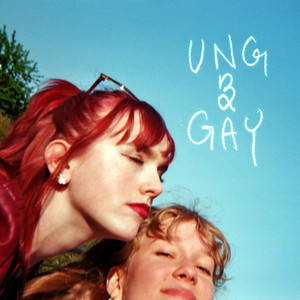 Ung & Gay (Explicit)