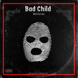 Bad Child (Explicit)