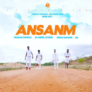 Ansanm(feat. Dejean Compa, Blandel Le Reel & DK)