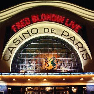 Fred Blondin live Casino de Paris