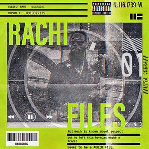 THE RACHI FILES (Explicit)