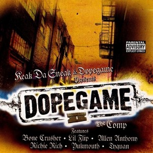 Keak Da Sneak Presents: Dope Game (The Comp) [Explicit]
