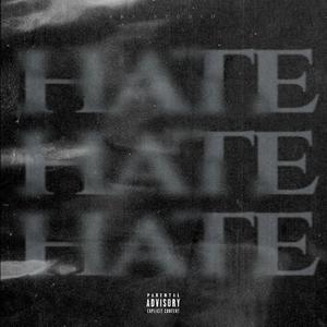 Hate (Explicit)