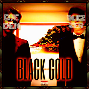 Black Gold (Explicit)