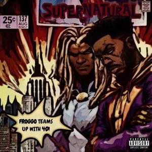 SUPERNATURAL (feat. 4D) [Explicit]