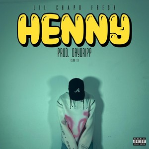 Henny (feat. Day D) [Explicit]