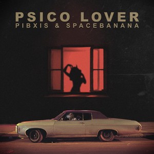 Psico Lover (Explicit)