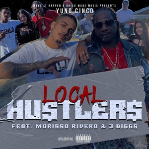 Local Hustlers (feat. Marissa Rivera & J Diggs) [Explicit]