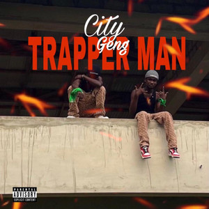 Trapper Man (Explicit)
