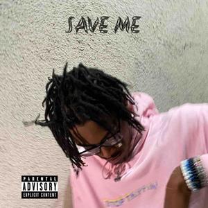 Save Me (Explicit)