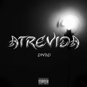 ATREVIDA (Explicit)