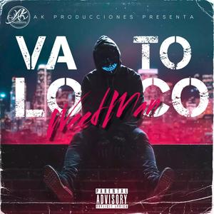 VATO LOCO (AK Records) (feat. WeedMan AK)