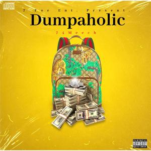 Dumpaholic (Explicit)