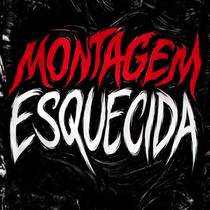 MONTAGEM ESQUECIDA (Slowed|Explicit)