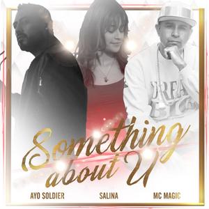 Something About U (feat. Salina & MC Magic) [Radio Edit]