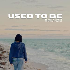 USED TO BE (Creo en Mi)