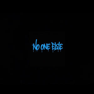 No One Else