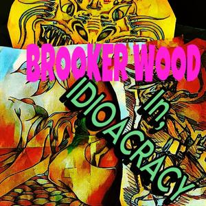 Idiosyncracy (feat. Brooker Wood) [Explicit]