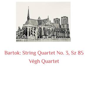 String Quartet No. 3, Sz 85 - I. Prima parte. Moderato - attaca