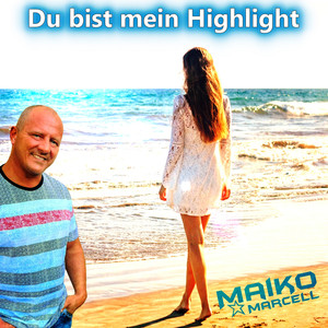 Du bist mein Highlight (Radioversion)