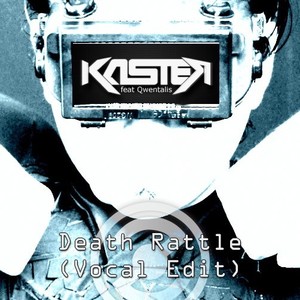 Death Rattle (Vocal Edit) FREE DL