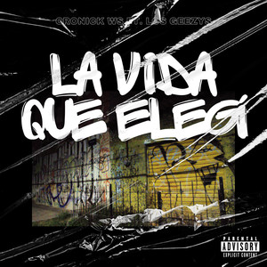La Vida Que Elegí (Explicit)