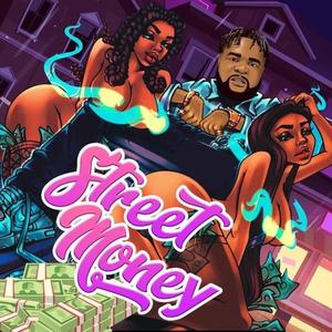 Street Money (Explicit)