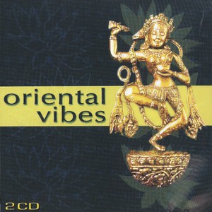 Oriental Vibes - World music for relaxation