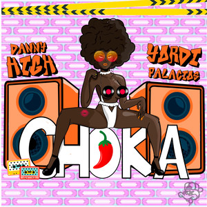 Choka (Explicit)