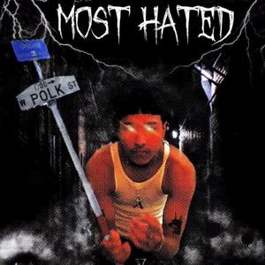 Most Hated (Explicit)